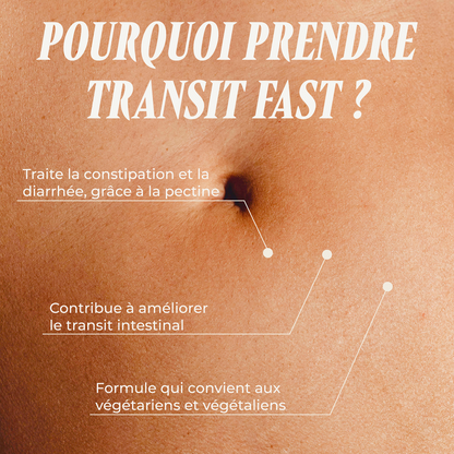 Transit Fast ( La digestion )